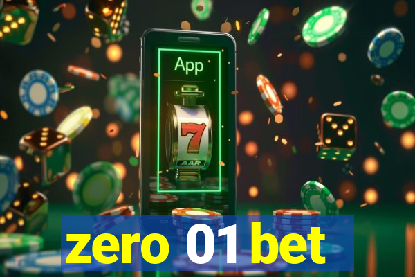 zero 01 bet